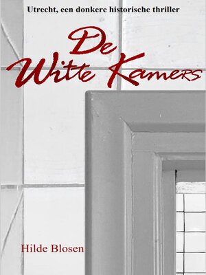 cover image of De Witte Kamers